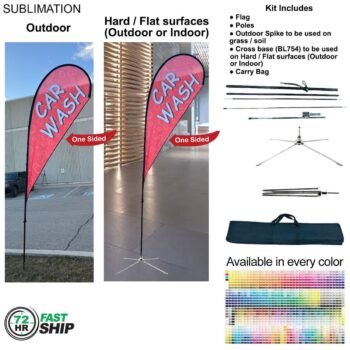 72HR Fast Ship Medium Tear-Drop Flag Kit 72Hr Fast Ship - 12' Medium Tear Drop Flag Kit, Full Color Graphics One Side, Outdoor & Indoor base