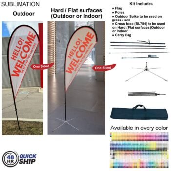 48-Hr Quick Ship Small Tear Drop Flag Kit 9′ 48Hr Quick Ship - 9' Small Tear Drop Flag Kit, Full Color Graphics One Side, Outdoor & Indoor bases